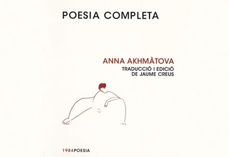 Anna Akhmàtova. Poesia completa