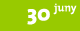 30 juny
